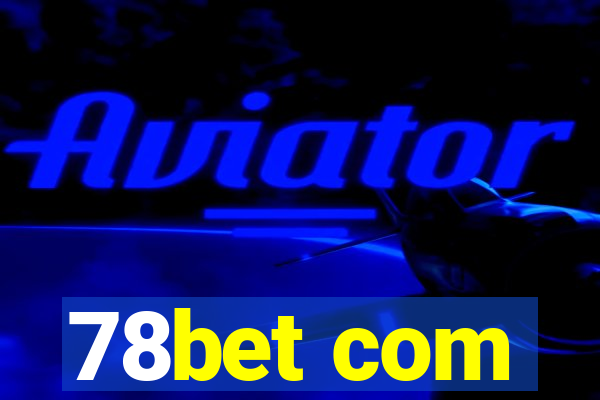 78bet com